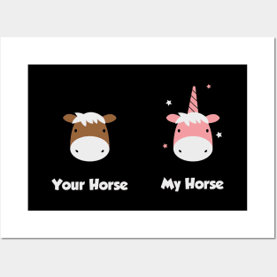 Your horse My horse (black) Posters and Art